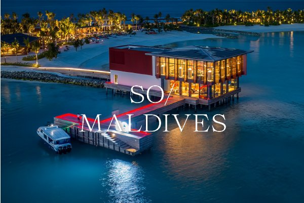 SO/ Maldives